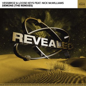 Demons (The Remixes) - Vessbroz & Loose Keys feat. Nick McWilliams