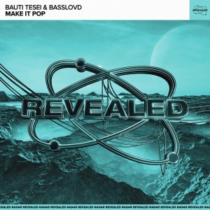 Make It Pop - Bauti Tesei & Basslovd
