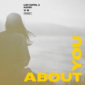 About You - Lost Capital & Alexso