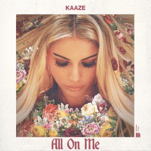 All On Me - KAAZE
