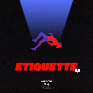 Etiquette EP - Horisone