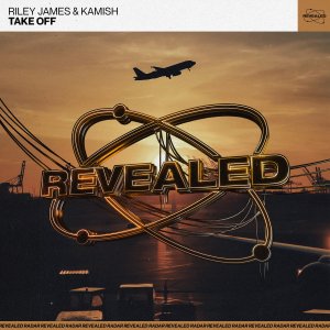 Take Off - Riley James & Kamish