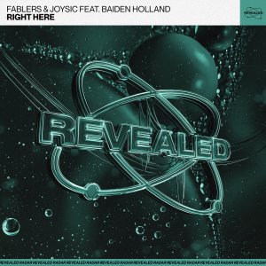 Right Here - Fablers & Joysic feat. Baiden Holland