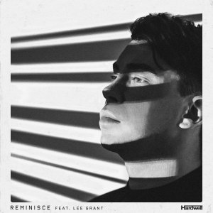 REMINISCE - Hardwell feat. Lee Grant