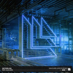 Saviours (21RoR Remix) - Victor Lou feat. lalalaura