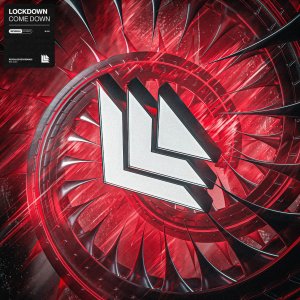 Come Down - Lockdown