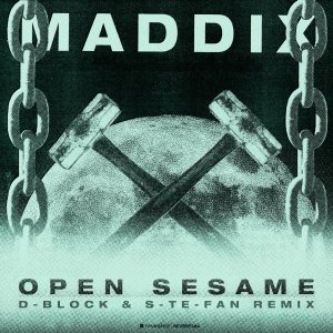 Open Sesame (D-Block & S-Te-Fan Remix) - Maddix & D-Block & S-Te-Fan