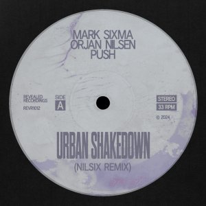 Urban Shakedown (nilsix Remix) - Mark Sixma, Orjan Nilsen Push
