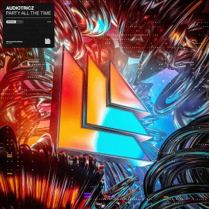 Party All The Time - Audiotricz