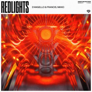 Redlights - D'Angello & Francis & Nikko