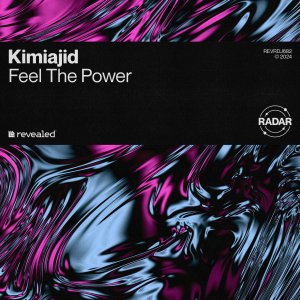 Feel The Power - Kimiajid