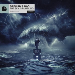 The Sky Is Rumbling - Dr Phunk & Avao