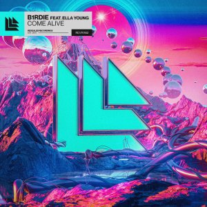 Come Alive - b1rdie feat. Ella Young