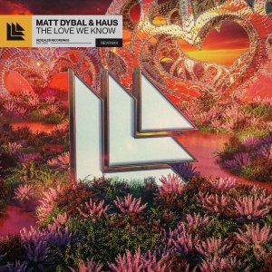 The Love We Know - Matt Dybal & HAUS
