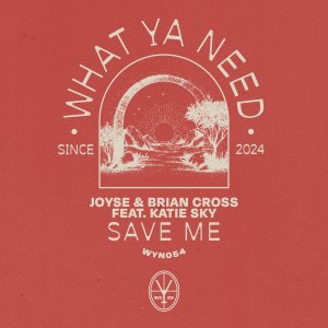 Save Me - Joyse & Brian Cross feat. Katie Sky