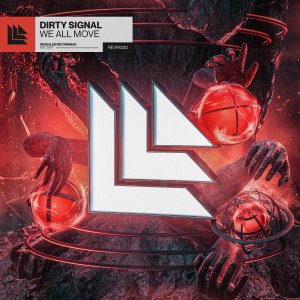 We All Move - Dirty Signal