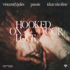 Hooked On Your Love - Vincent & Jules , Passie & Idun Nicoline