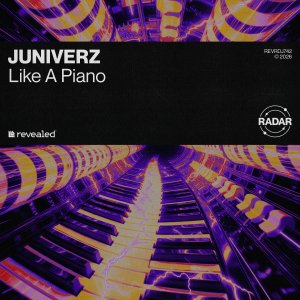 Like A Piano - JUNIVERZ