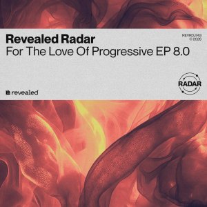 For The Love Of Progressive EP 8.0 - Ozee, Zack Torrez, Cyberzk, Ryan Crosby, RALYFF, Fr3ncis & AN3M