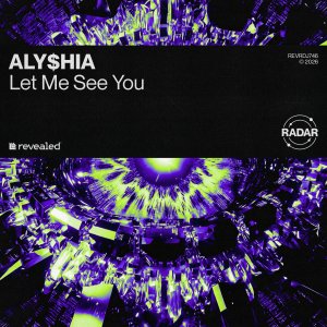 Let Me See You - ALY$HIA