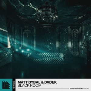 Black Room - Matt Dybal & DVDEK