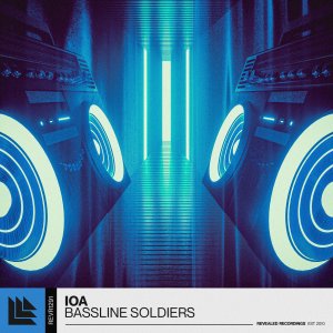 Bassline Soldiers - IOA
