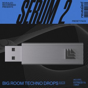 Revealed Serum 2 Big Room Techno Drops Vol. 3 - revealedrec