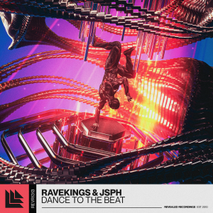 Dance To The Beat - Ravekings & JSPH