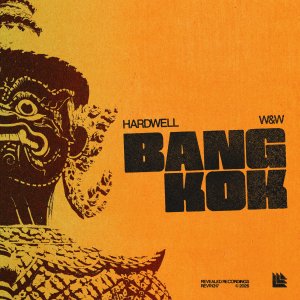 Bangkok - Hardwell, W&W