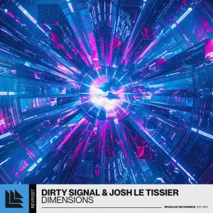 Dimensions - Dirty Signalā & Josh Le Tissierā Ā