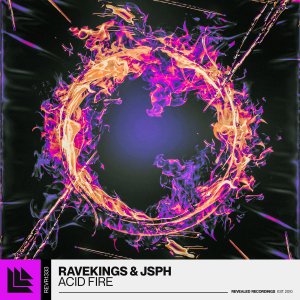 Acid Fire - Ravekingsā & JSPHā Ā